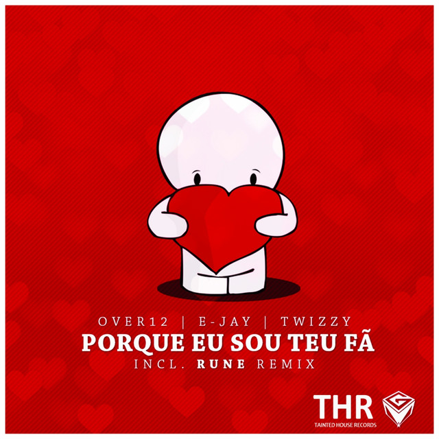 Porque Eu Sou Teu Fã (Incl Rune Remix) cover art