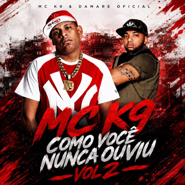 Mc K9 Como Você Nunca Ouviu, Vol. 2 album image