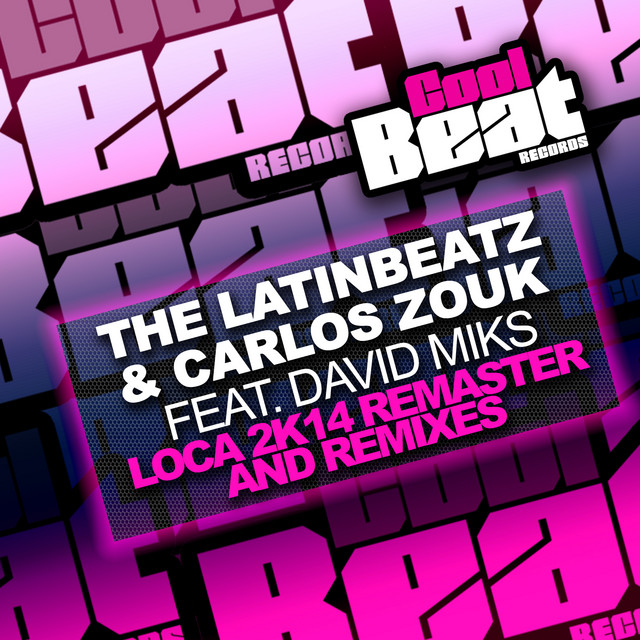 Loca 2k14 Remaster And Remixes cover art