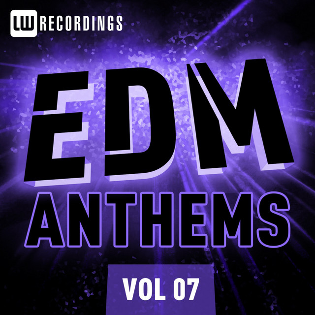 EDM Anthems Vol. 07 cover art
