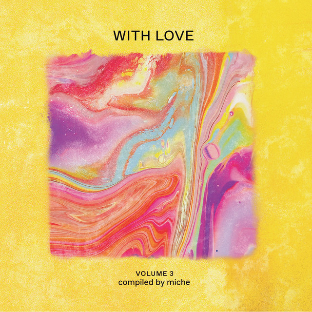 With Love, Vol. 3 (Compiled by miche - Mixed)