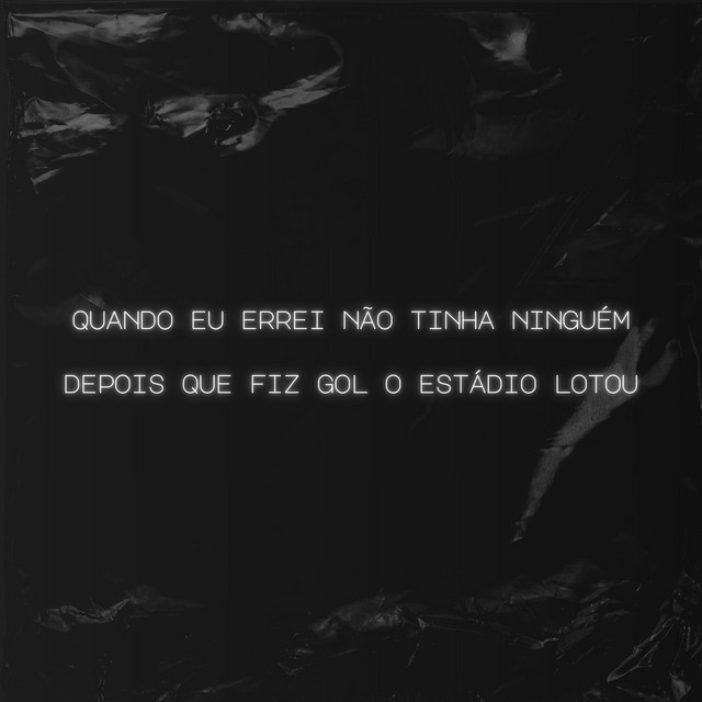 Quando Eu Errei Não Tinha Ninguém / Depois Que Fiz Gol o Estádio Lotou