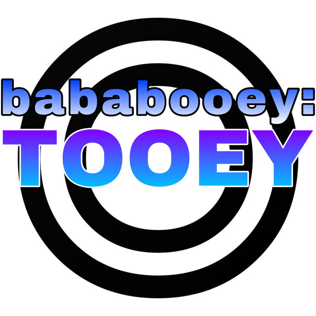 bababooey: tooey cover art