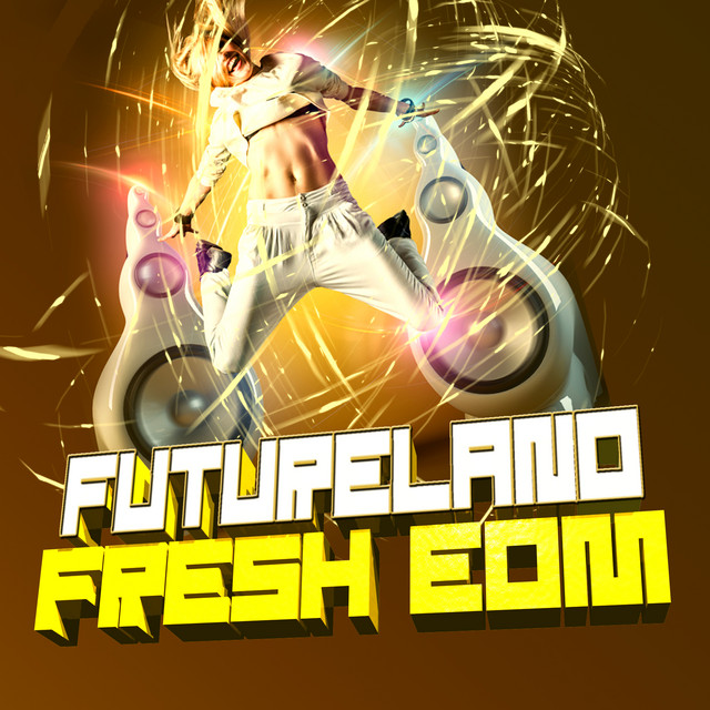 Futureland – Fresh EDM cover art