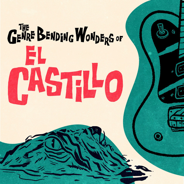 The Genre Bending Wonders of El Castillo cover art