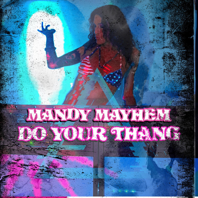 Do your thang - Single by Mandy Mayhem | Spotify