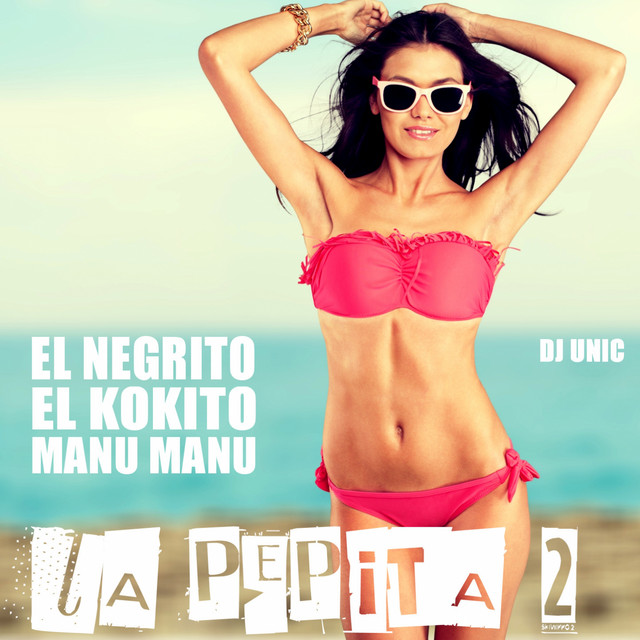 La Pepita 2 (DJ Unic Reggaeton Edit)