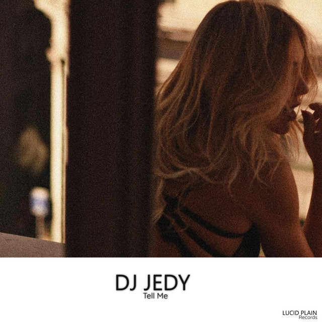 Обкладинка: Tell Me — DJ JEDY
