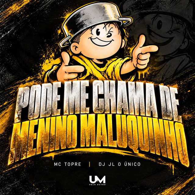 PODE ME CHAMA DE MENINO MALUQUINHO
