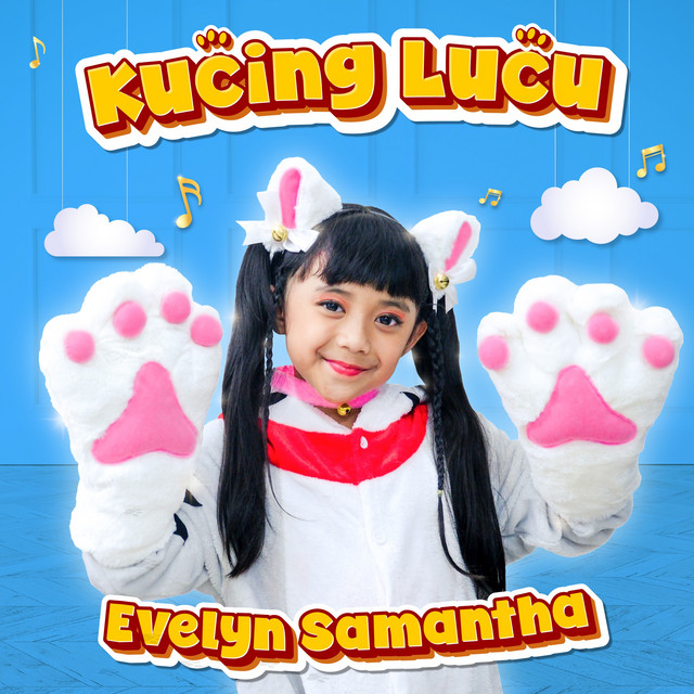 Kucing Lucu - Single by Evelyn Samantha | Spotify