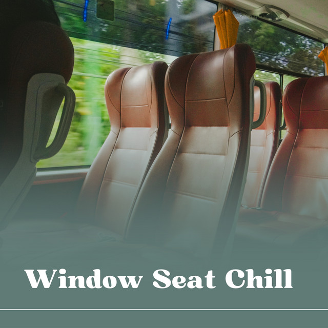 Window Seat Chill