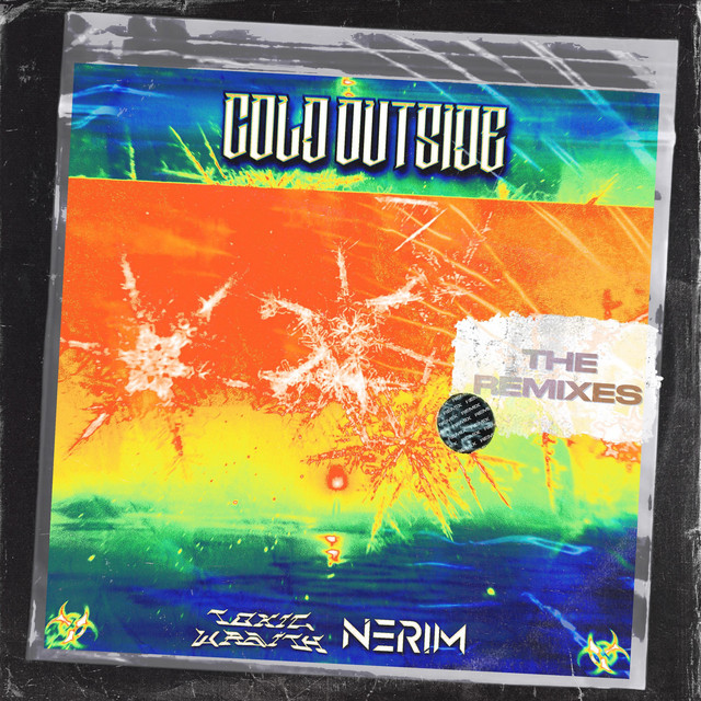 Toxic Wraith, NERIM, AN2ATIX – Cold Outside (AN2ATIX Remix)