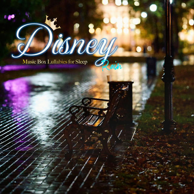 SE付き 癒しの眠れるディズニーオルゴール（rain〜雨の音〜) cover art