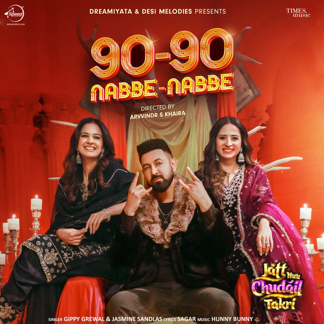 90-90 Nabbe Nabbe (From "Jatt Nuu Chudail Takri")