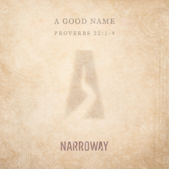 A Good Name (Proverbs 22:1–4)