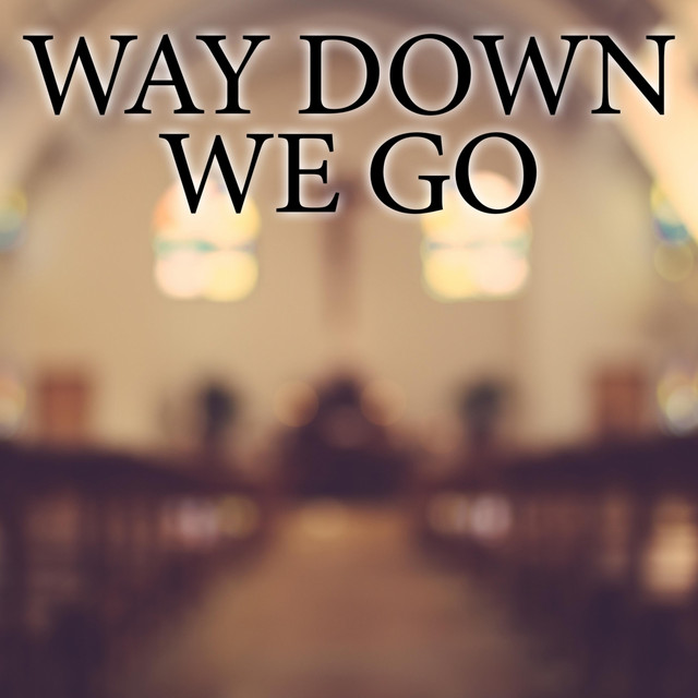 Way Down We Go (Instrumental) cover art