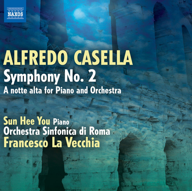 Casella: Symphony No. 2 - A notte alta