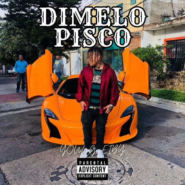 Dimelo Pisco - song and lyrics by Young Eiby | Spotify