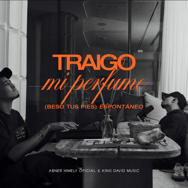 Traigo mi Perfume (Beso tus Pies)