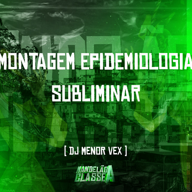 Montagem Epidemiologia Subliminar