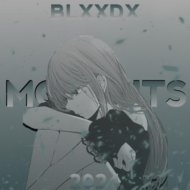 Обкладинка: Moments (Speed Up) — BLXXDX