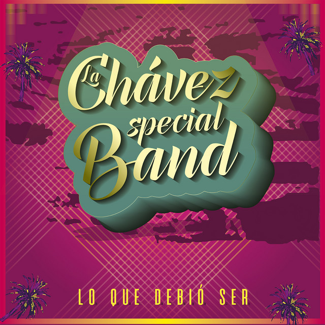 La Chávez Special Band