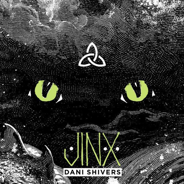 Jinx – Album von Dani Shivers | Spotify
