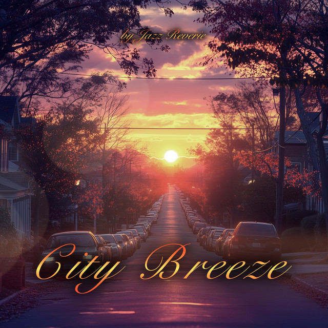 City Breeze - Album by Jazz Reverie | Spotify