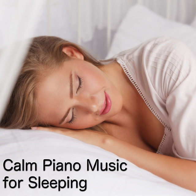 Calm Piano Music for Sleeping cover art