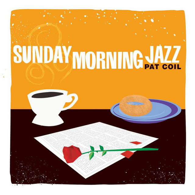 You're The Cream In My Coffee (Sunday Morning Jazz Album Version)