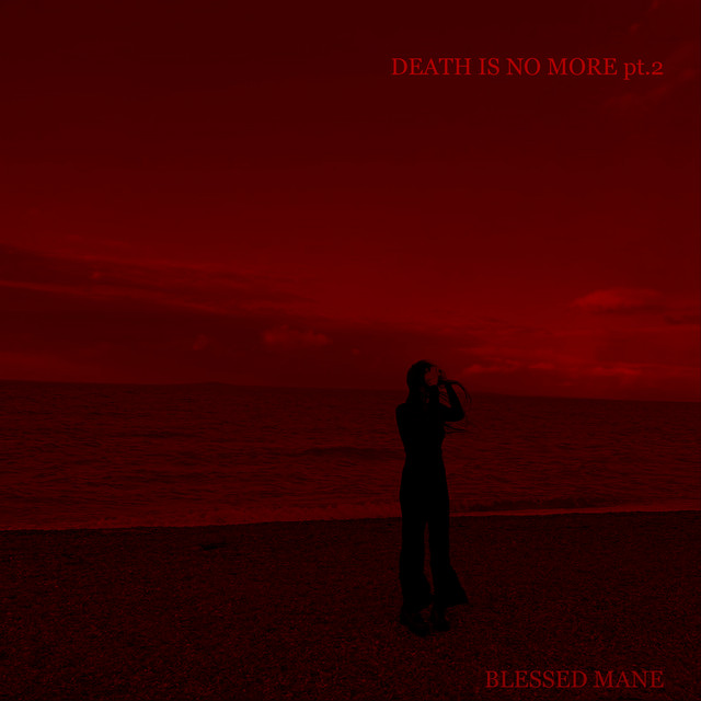 Death Is No More Pt. 2