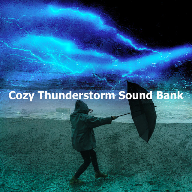 Relaxing Storm Ambience - song and lyrics by Thunderstorm Sound Bank ...