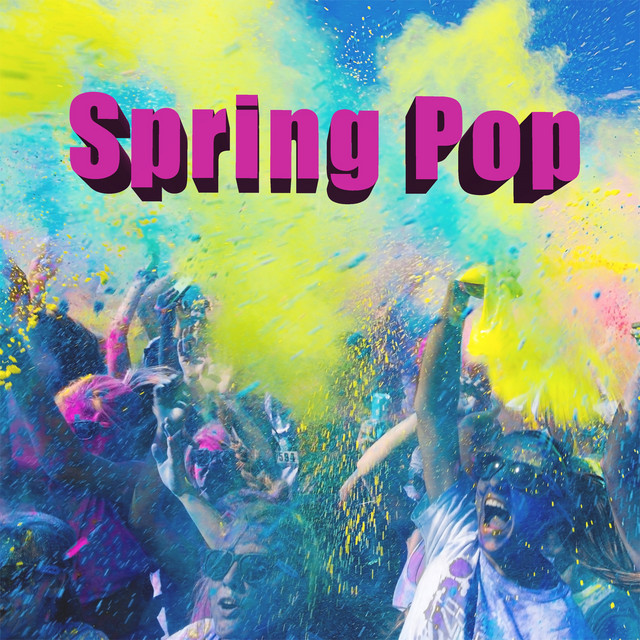 Spring Pop - Compilation by Various Artists | Spotify