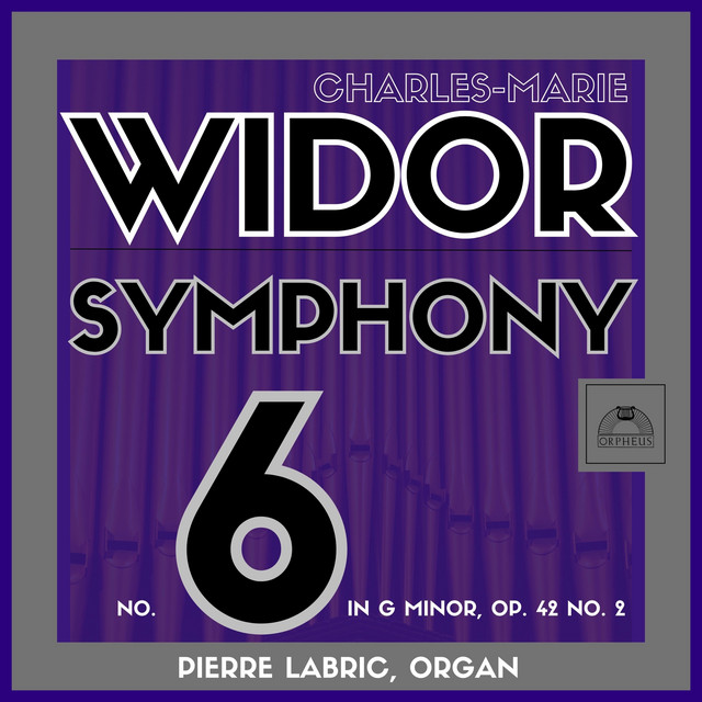 Widor: Organ Symphony No. 6 in G Minor, Op. 42 No. 2 (2023