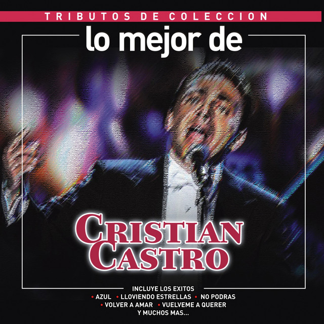 Tributos de Colección / Lo Mejor de Cristian Castro cover art