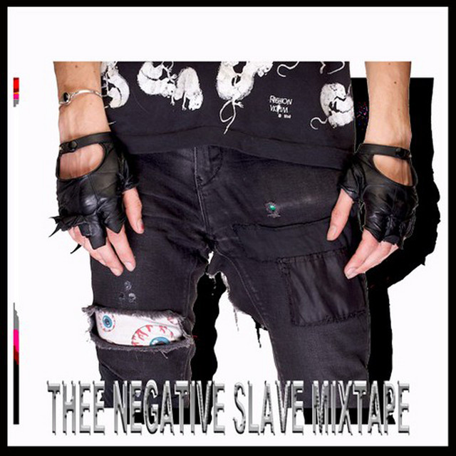 Thee Negative Slave Mixtape cover art