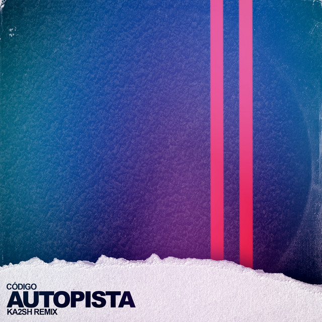 Autopista - KA2SH Remix