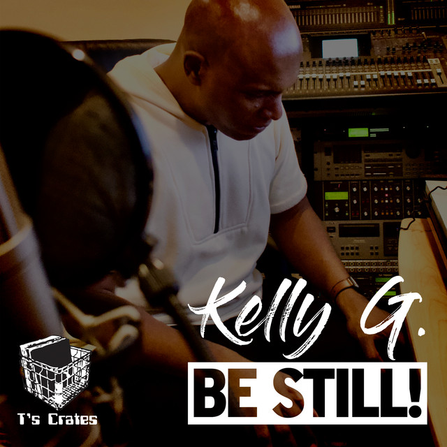 Be Still! - Kelly G's Sunday Morning Ritual