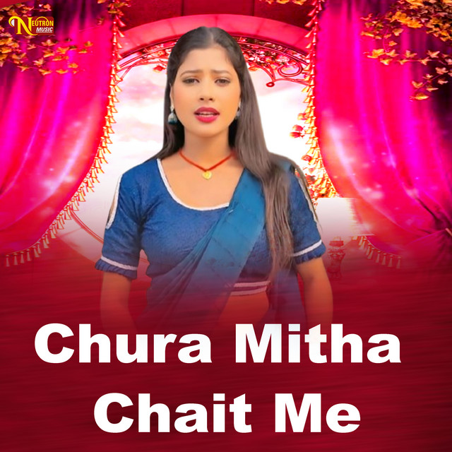 Chura Mitha Chait Me
