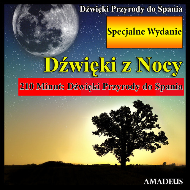 Dźwięki Przyrody do Spania: Dźwięki z Nocy: Specjalne Wydanie cover art