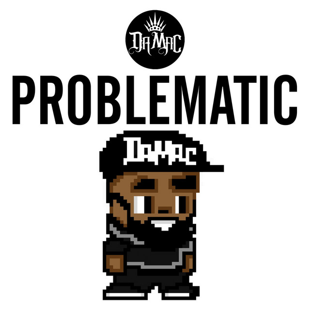 Problematic - Single by Damac | Spotify