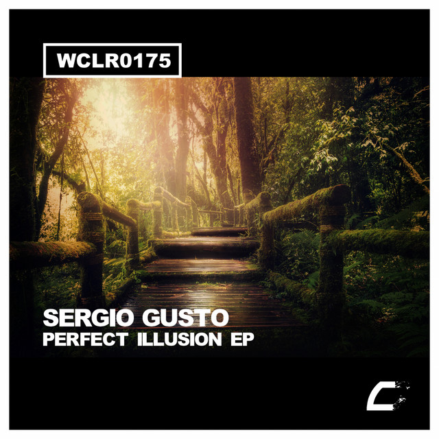 Обкладинка Sergio Gusto — Perfect Illusion EP