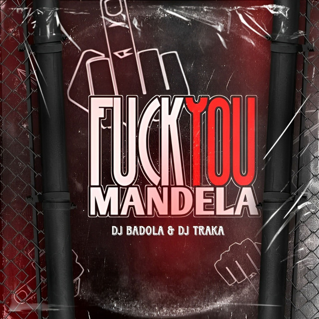 Fuck You Mandela