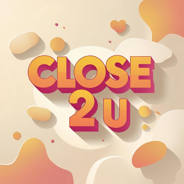 Close 2 U cover art