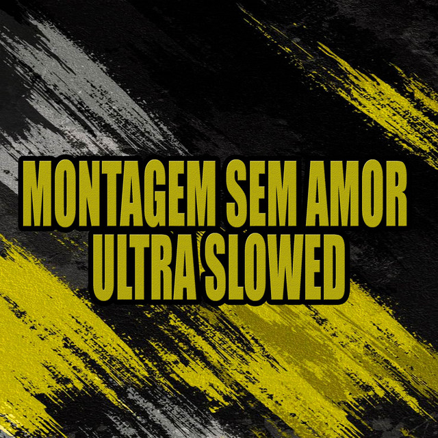 Montagem Sem Amor Ultra Slowed