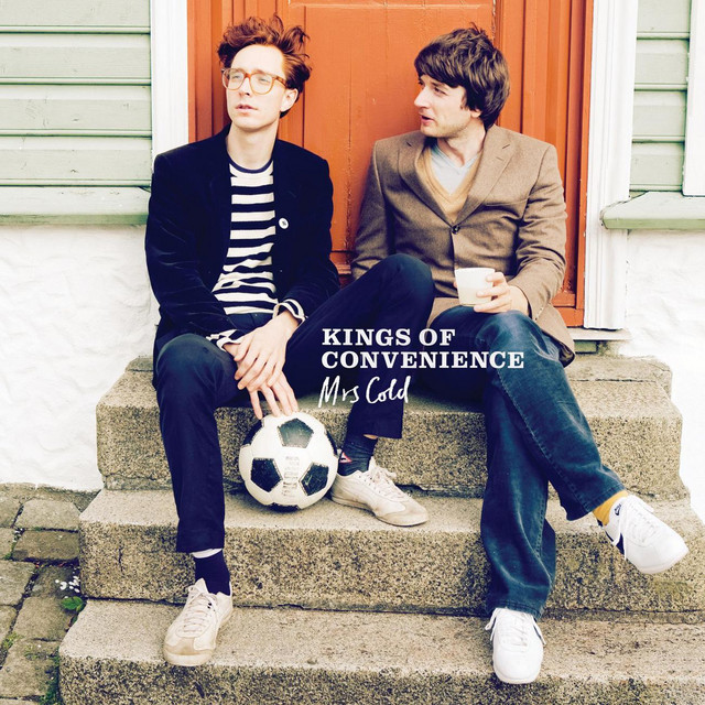Mrs. Cold - song and lyrics by Kings of Convenience | Spotify