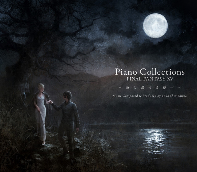 Piano Collections FINAL FANTASY XV -夜に満ちる律べ- - Album by