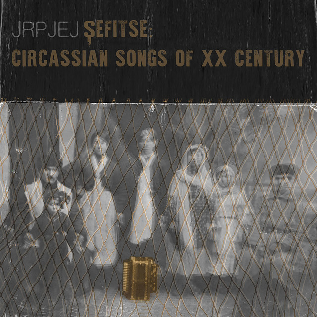 Şefitse: Circassian Songs of XX Century cover art