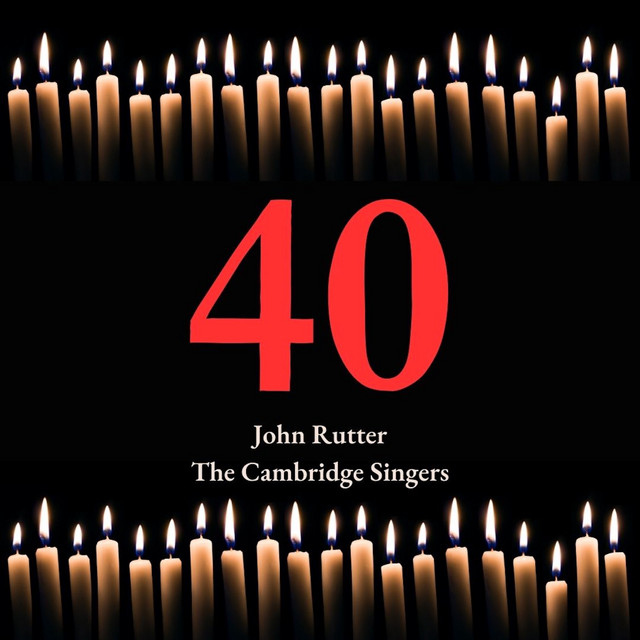 Celebrating 40 Years by The Cambridge Singers