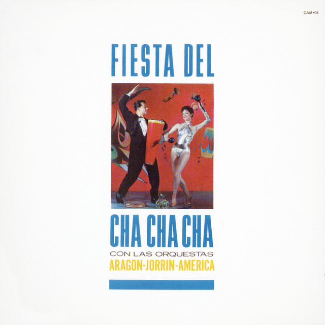 Fiesta del Cha Cha Cha - 15 Exitos